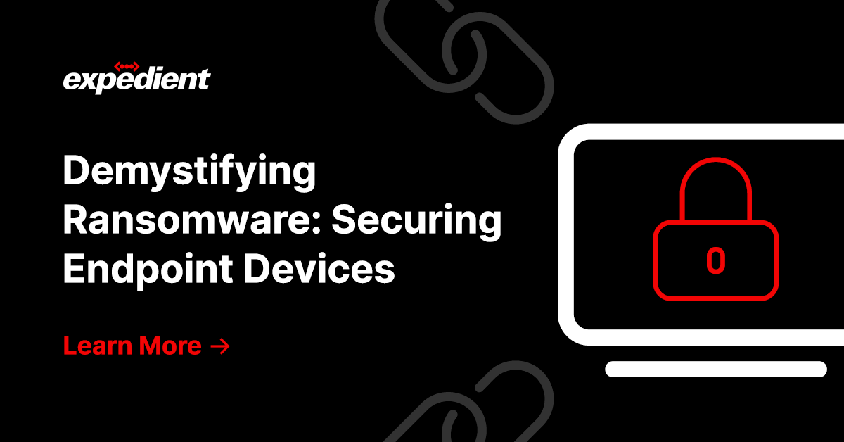 Demystifying Ransomware: Securing Endpoint Devices